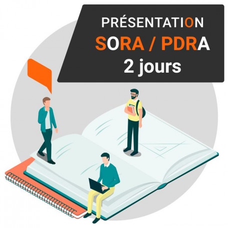 Présentation SORA/ PDRA (2 jours)